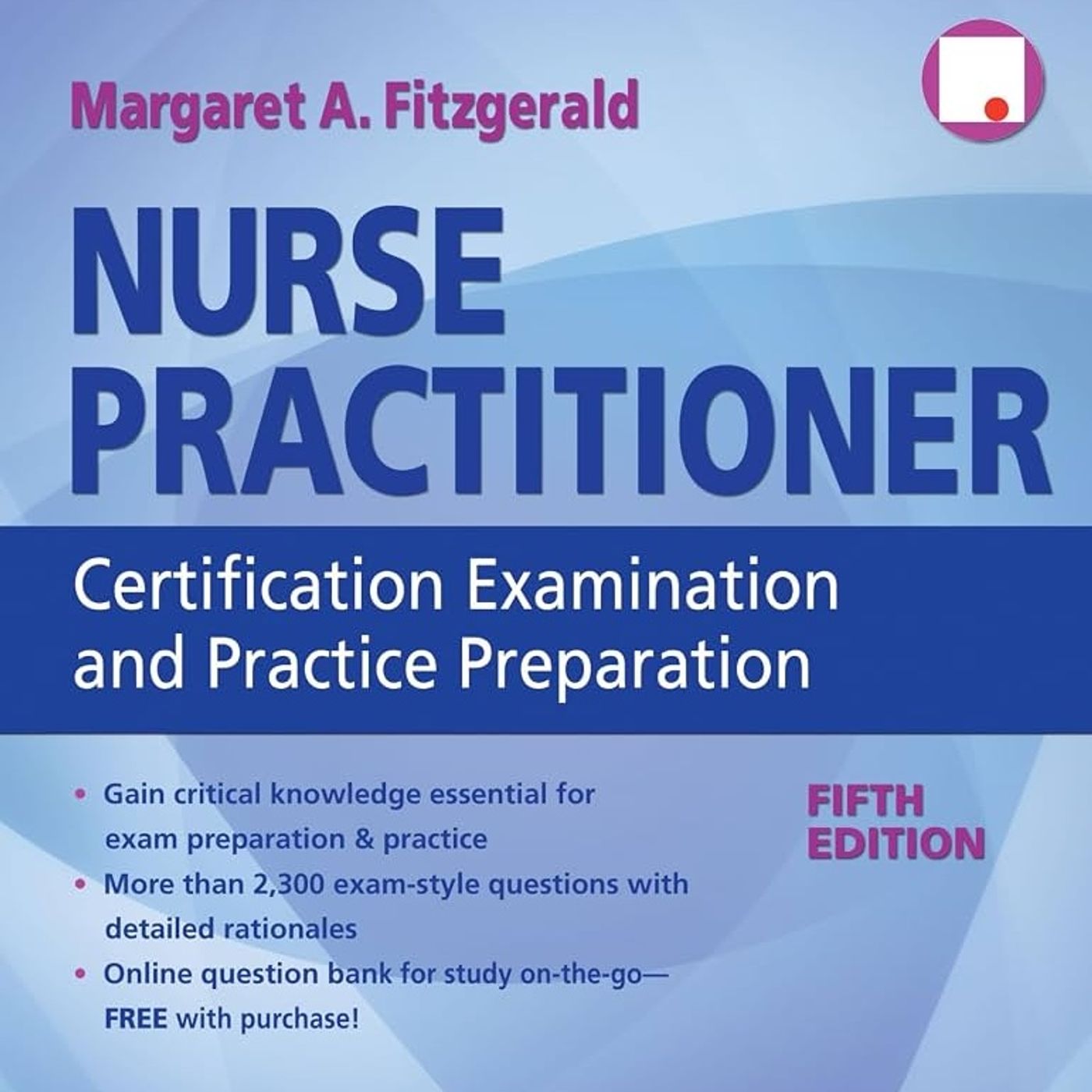 Nurse Practitioner Certification Examination and Practice Preparation