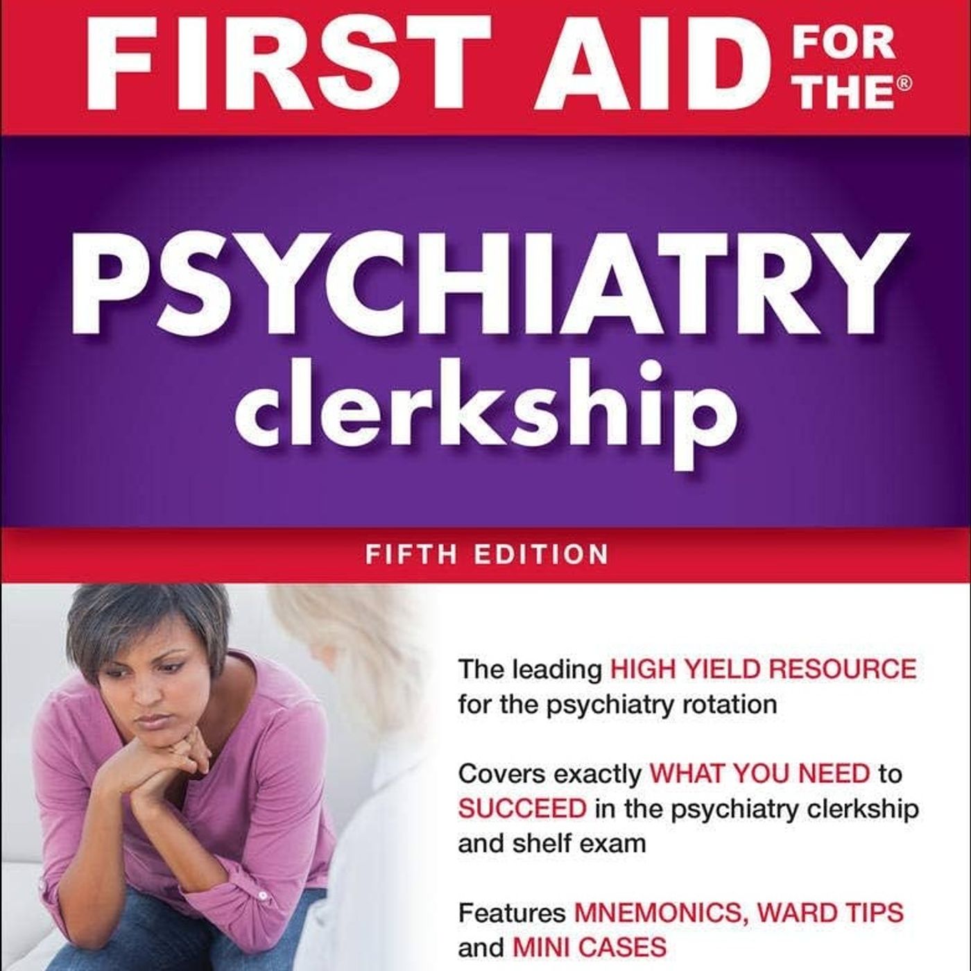 First Aid for the Psychiatry Clerkship, Fifth Edition