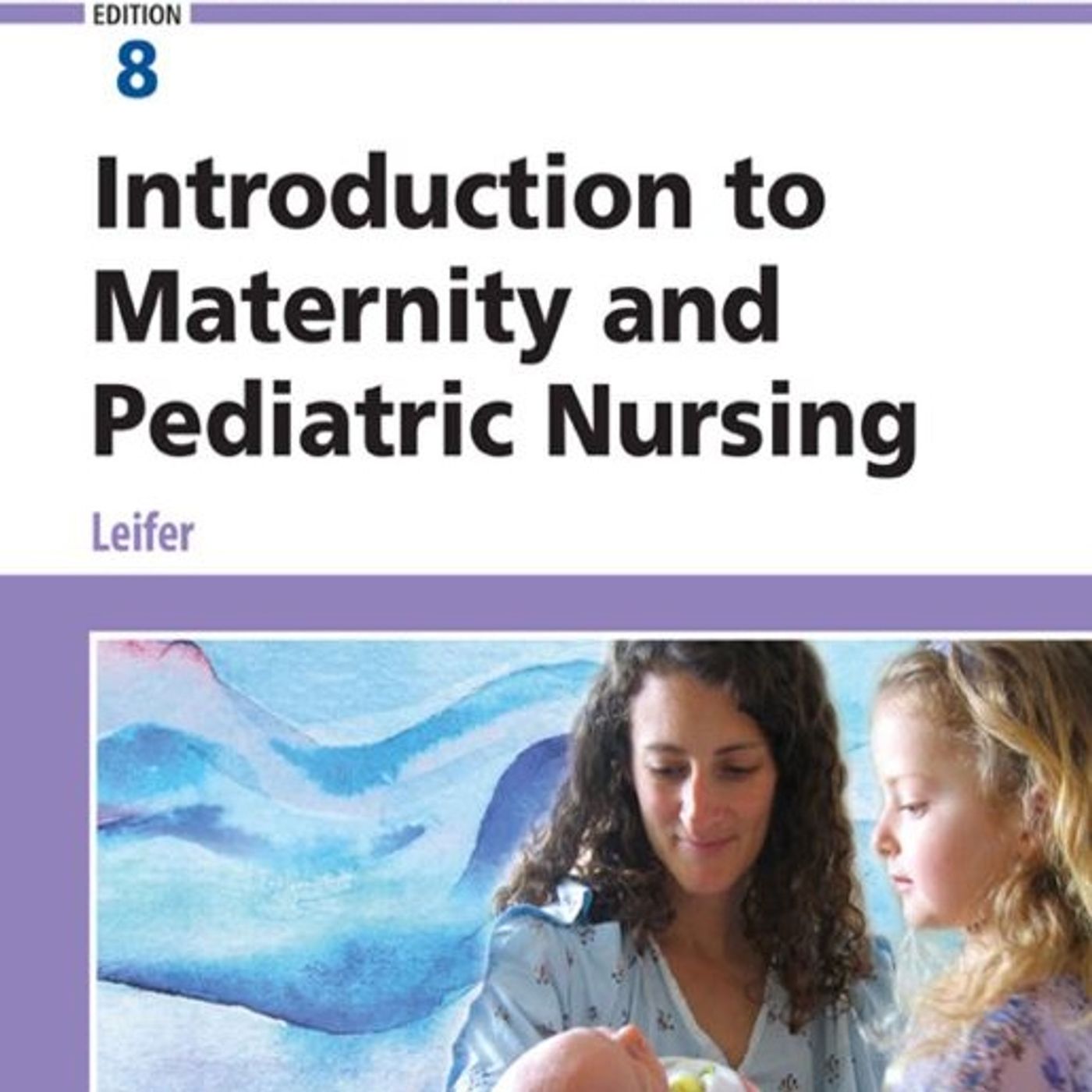 Introduction to Maternity and Pediatric Nursing