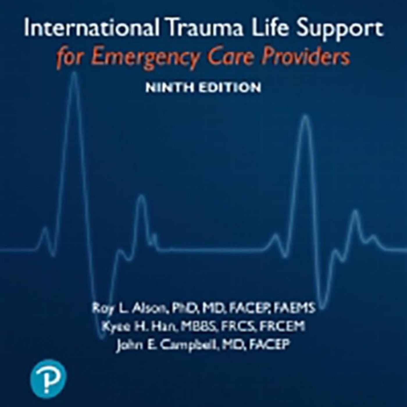 International Trauma Life Support for Emergency Care Providers, Global Edition