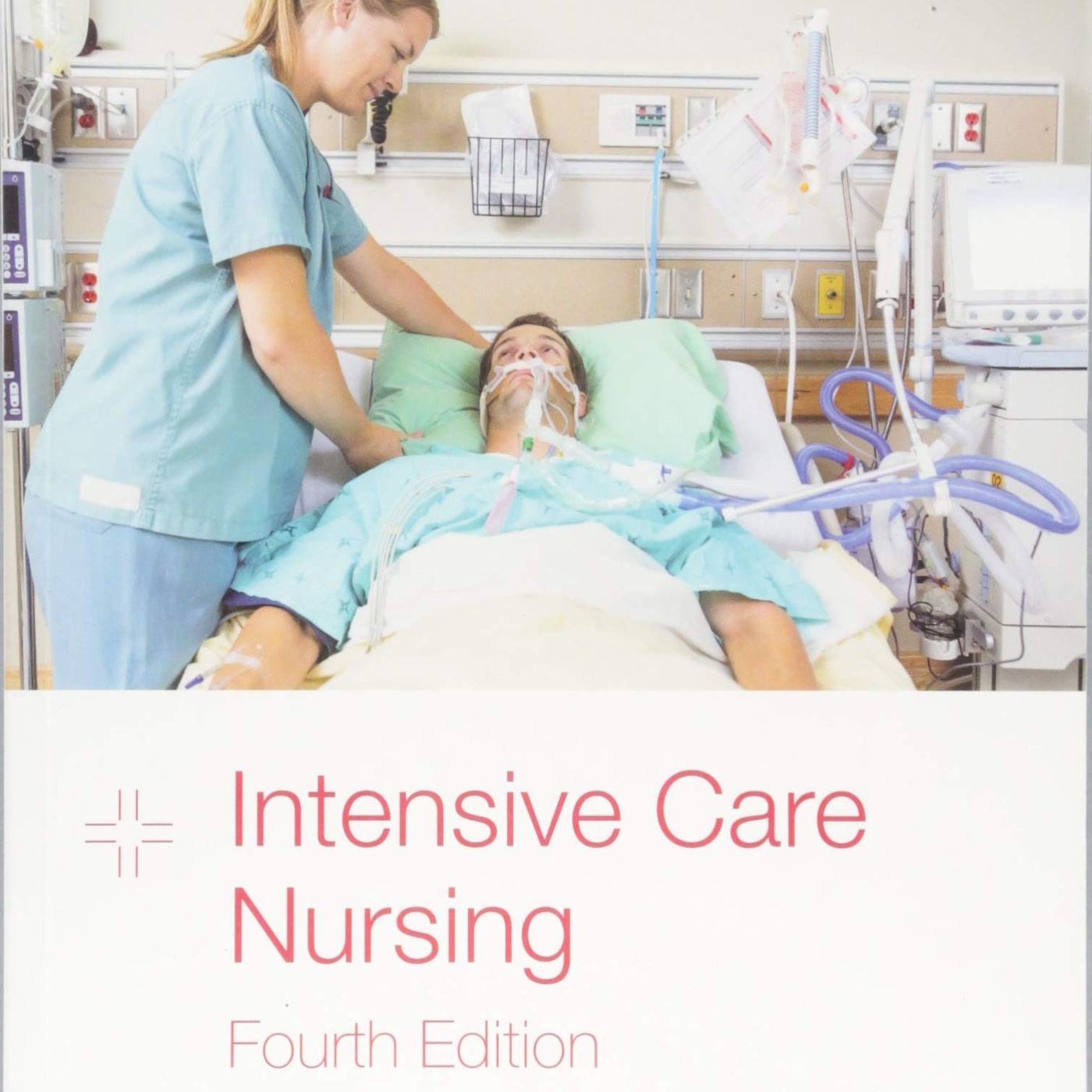 Intensive Care Nursing: A Framework for Practice