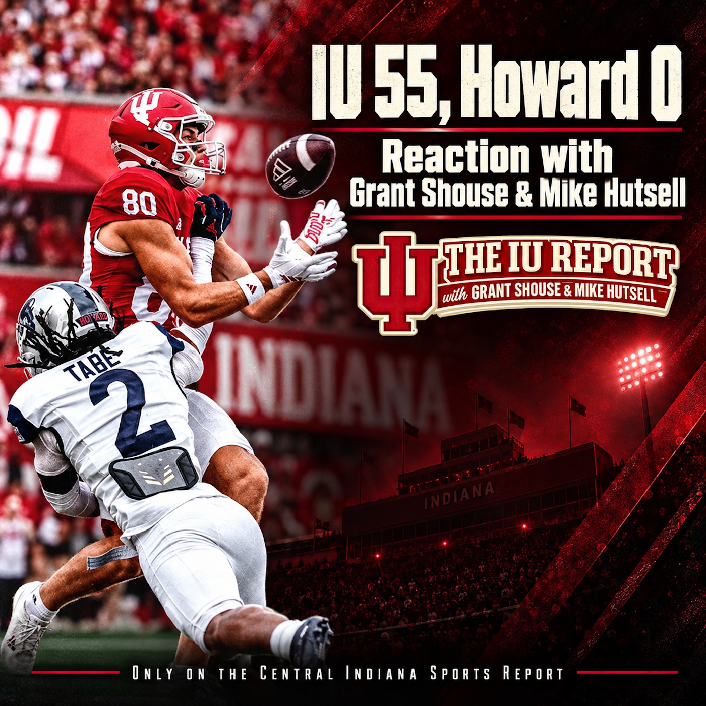 Indiana 55, Howard 0: Reaction with Grant Shouse & Mike Hutsell (The IU Report, 3.35) episode artwork