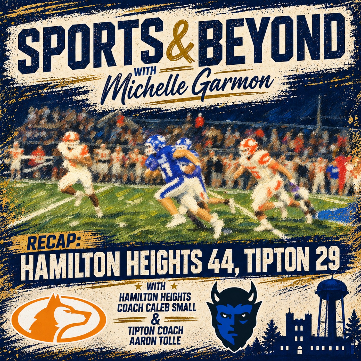 Hamilton Heights 44, Tipton 29: Recap with Michelle Garmon (Sports & Beyond, 3.37) episode artwork