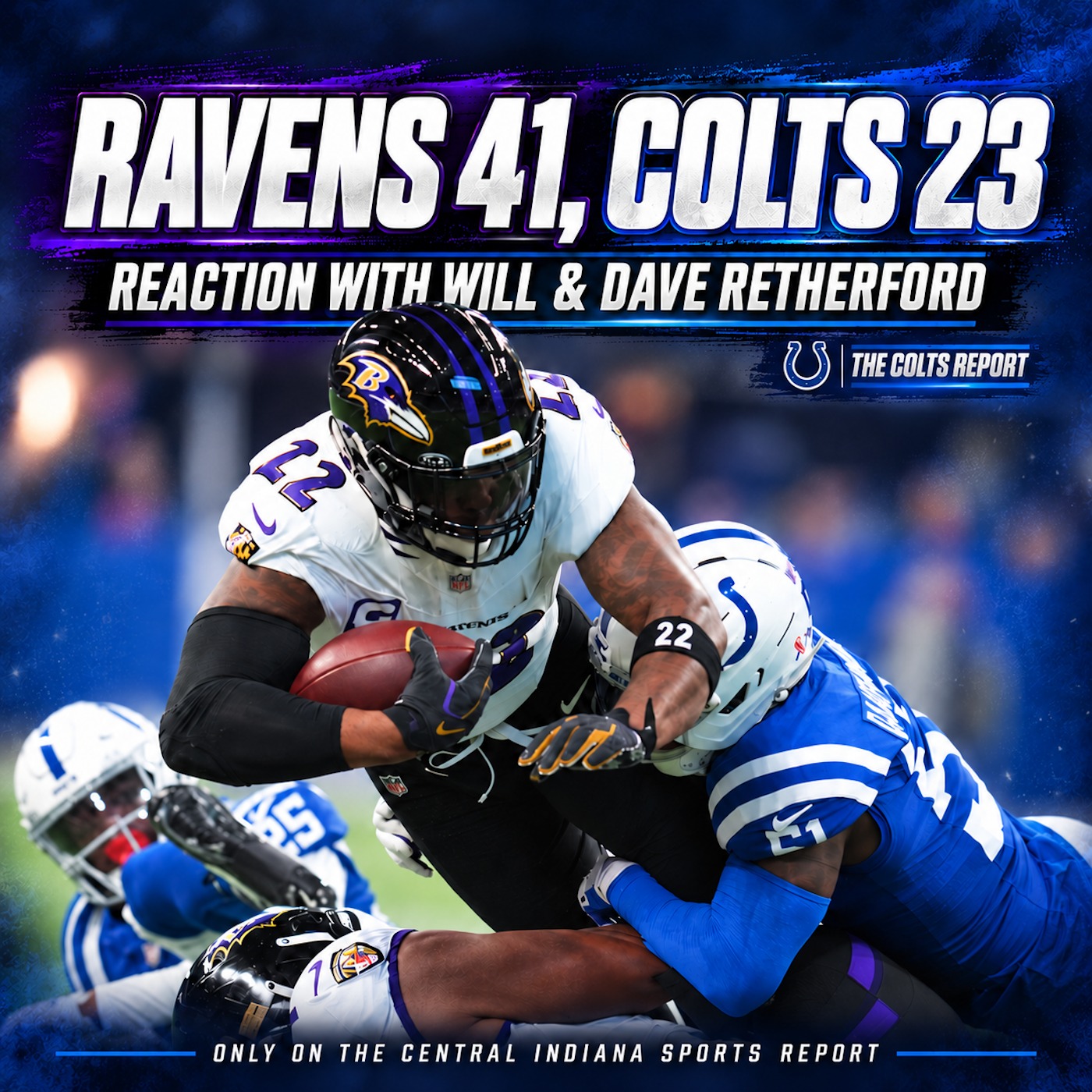 Ravens 41, Colts 23: Reaction with Will & Dave Retherford (The Colts Report, 3.36) episode artwork