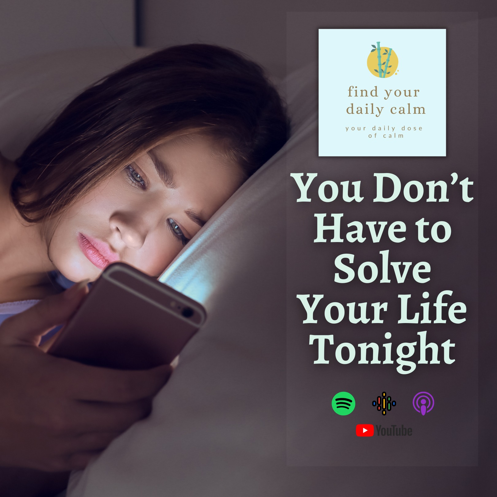 You Don’t Have to Solve Your Life Tonight
