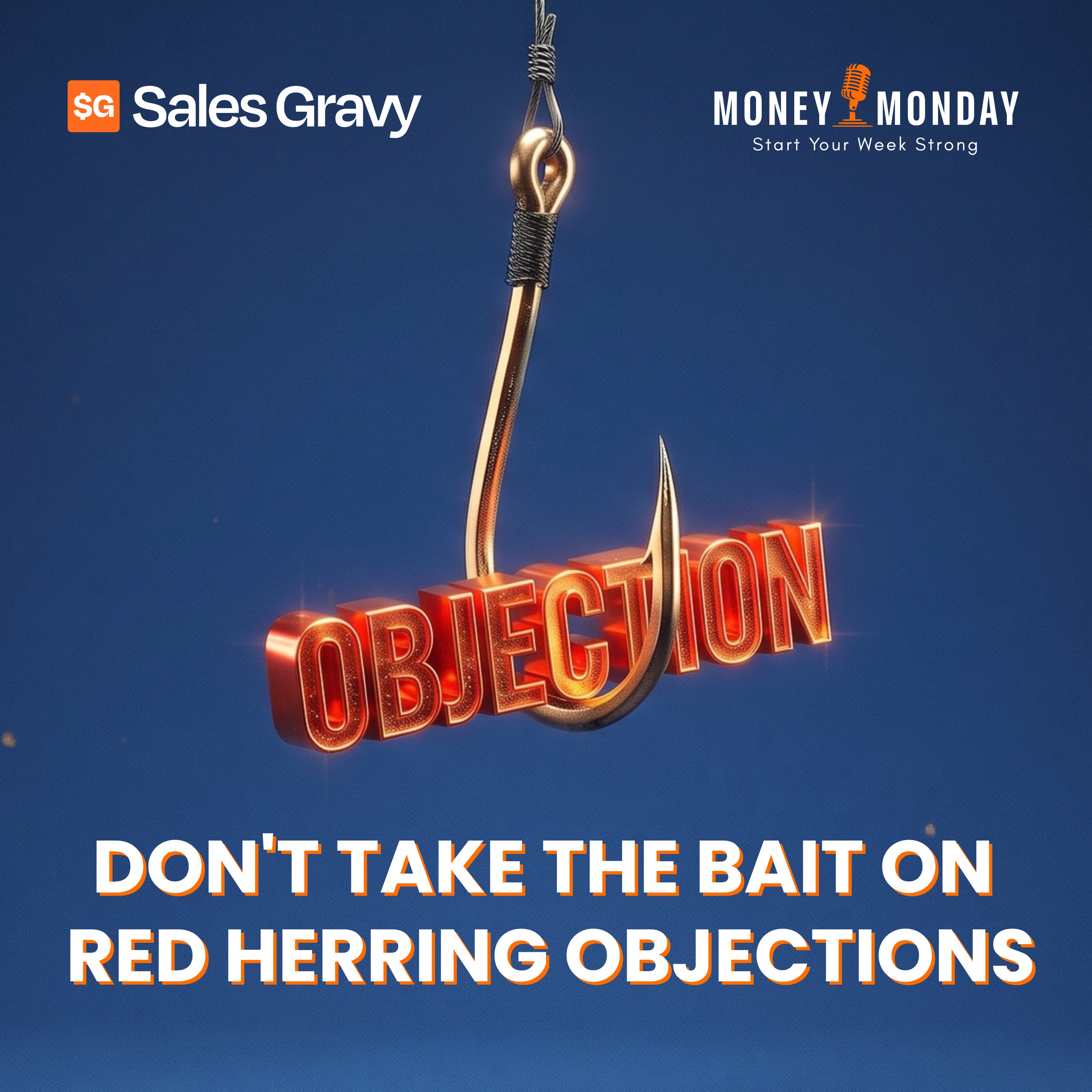Don’t Take the Bait on Red Herring Objections (Money Monday)