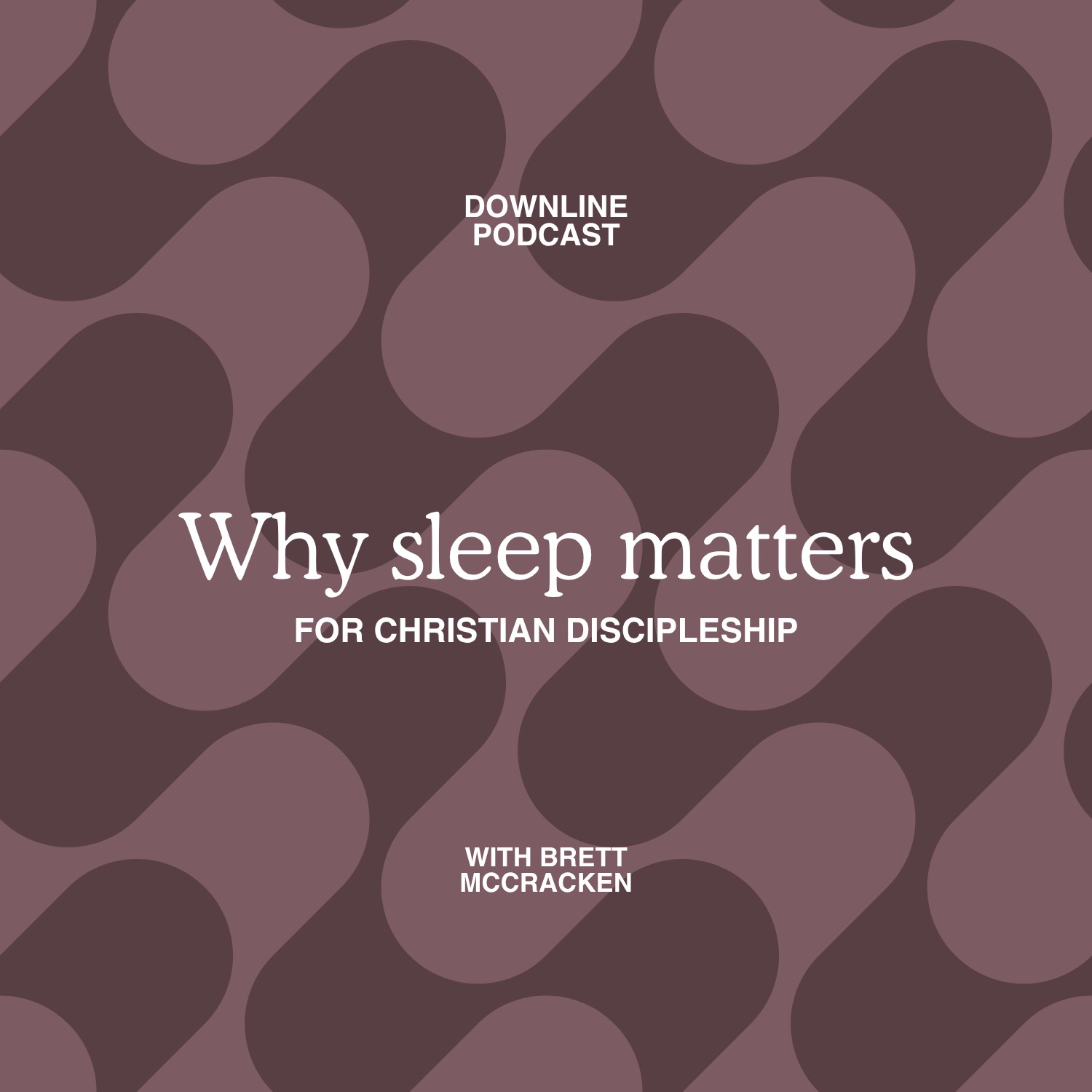 Why Sleep Matters for Christian Discipleship (Feat. Brett McCracken)