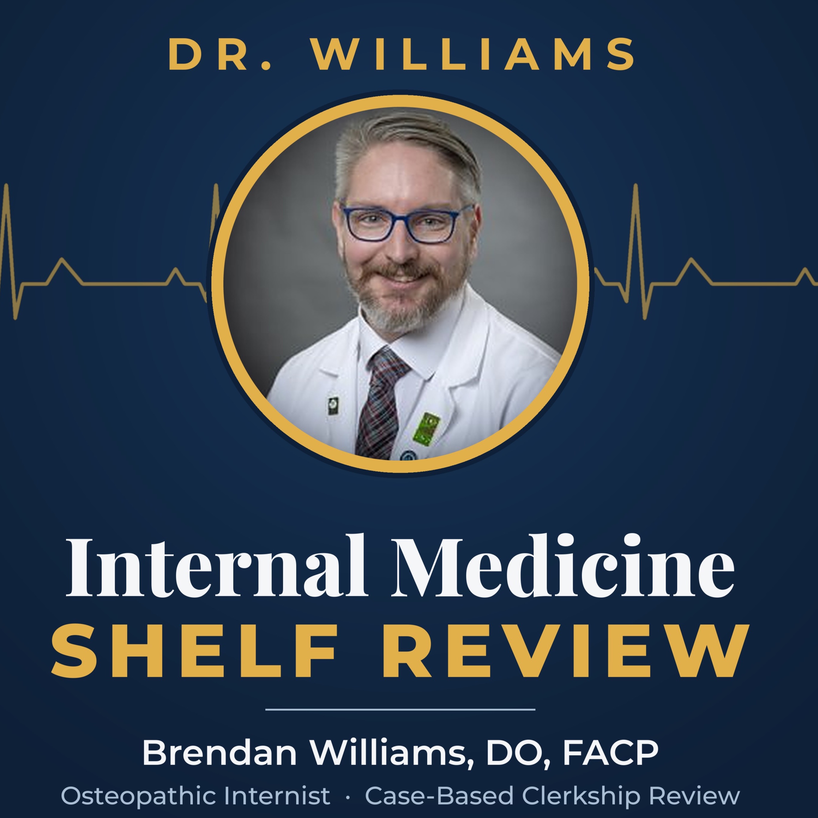 Dr. Williams Internal Medicine Shelf Review