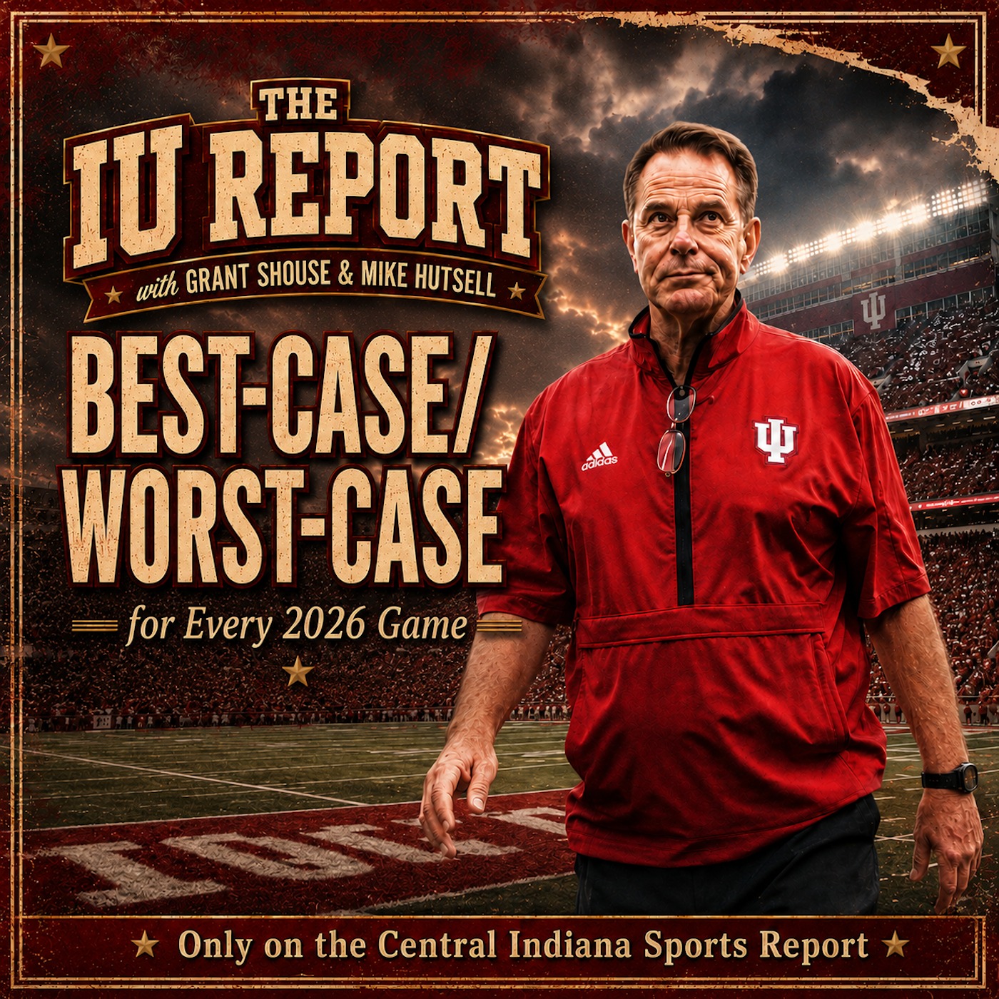 Best Case & Worst Case for Every Game (The IU Report with Grant Shouse & Mike Hutsell, 3.19) episode artwork