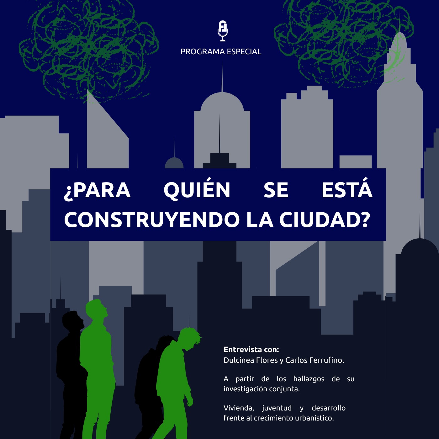 Programa Especial: ¿Para quién se está construyendo la cuidad? episode artwork