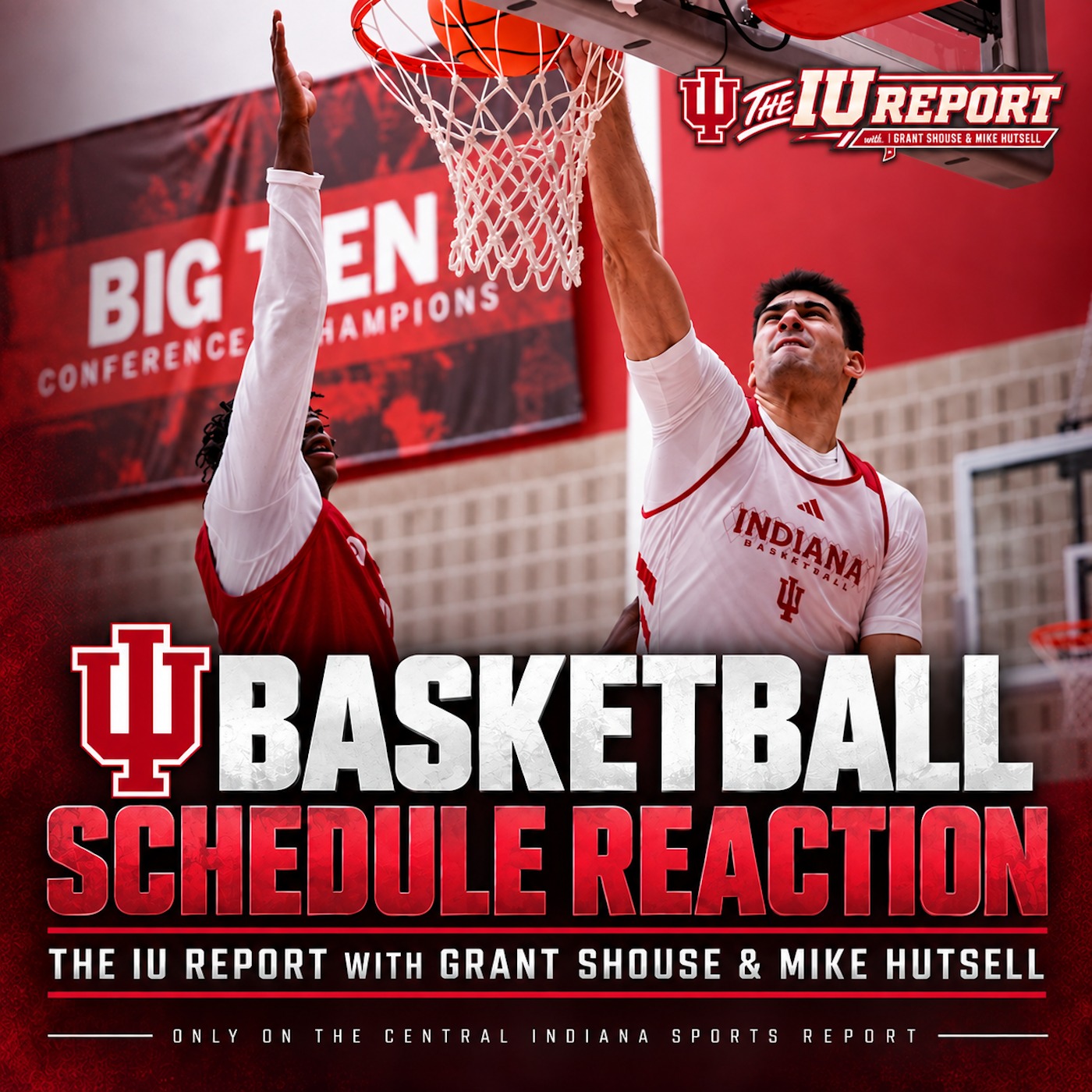 IU Basketball Schedule Reaction with Grant Shouse & Mike Hutsell (The IU Report, 3.48) episode artwork