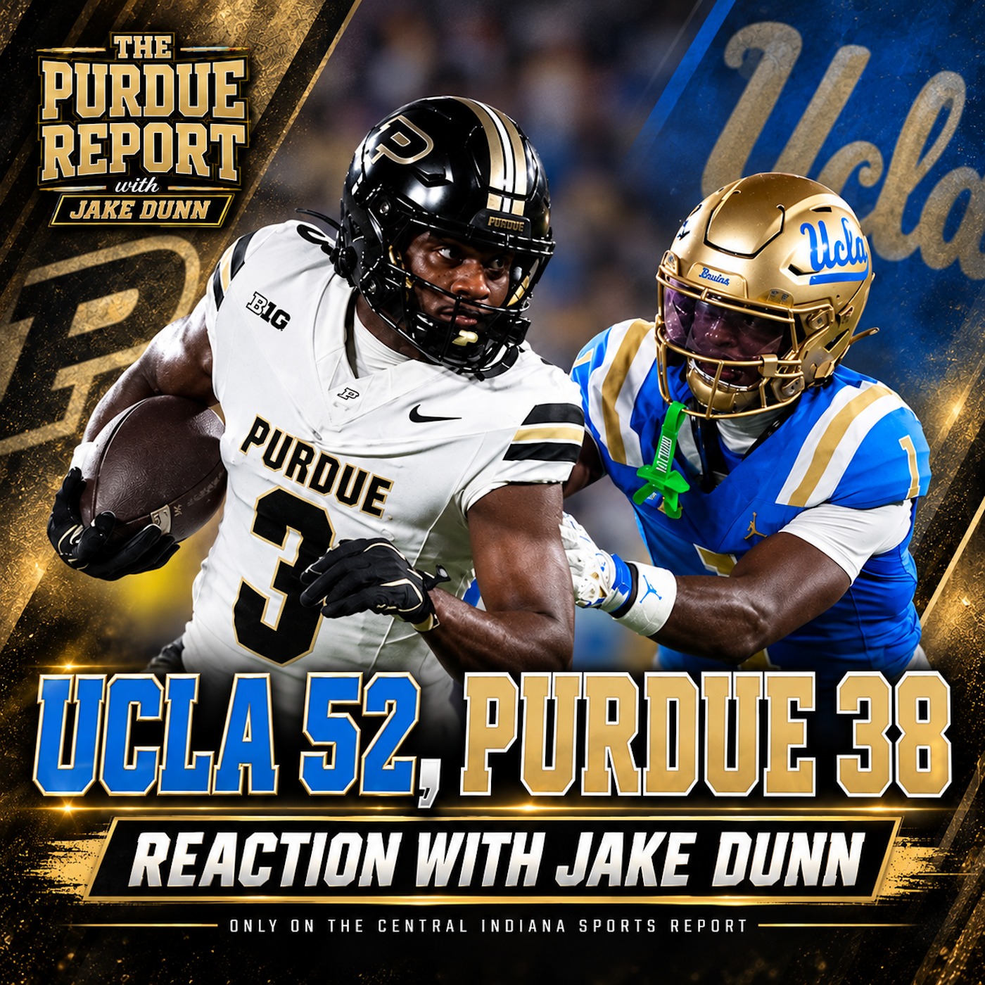 UCLA 52, Purdue 38: Reaction with Jake Dunn (The Purdue Report, 3.46) episode artwork