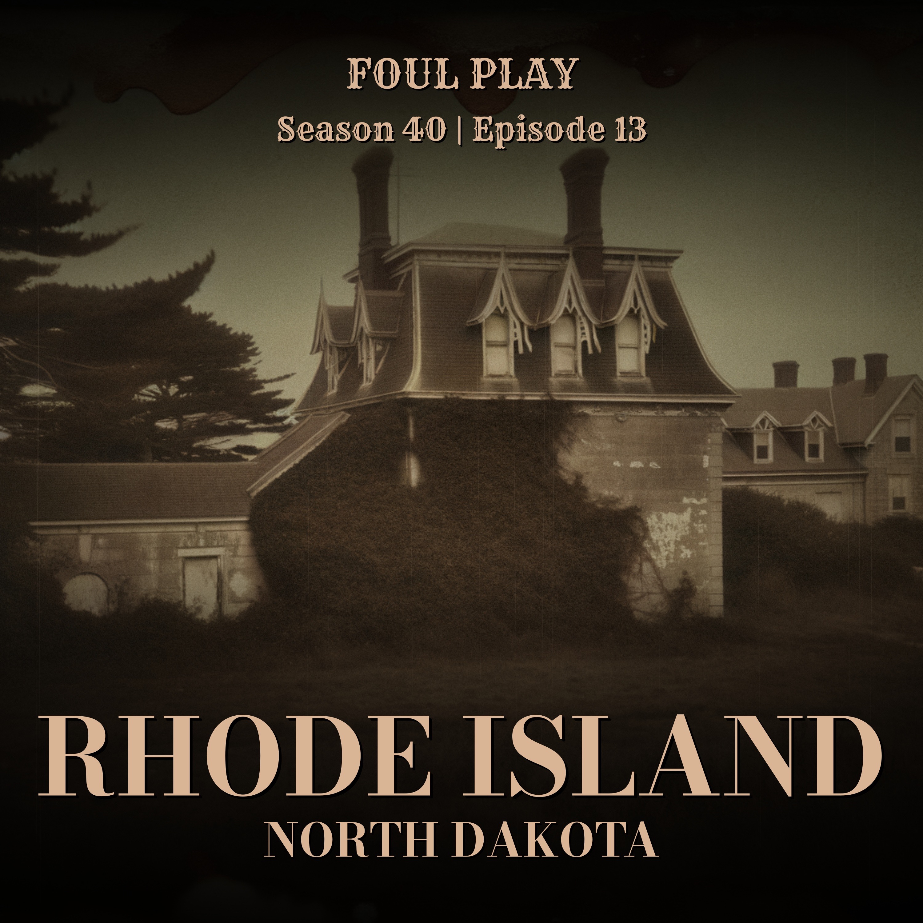 Rhode Island & North Dakota: Who Killed the King? episode artwork