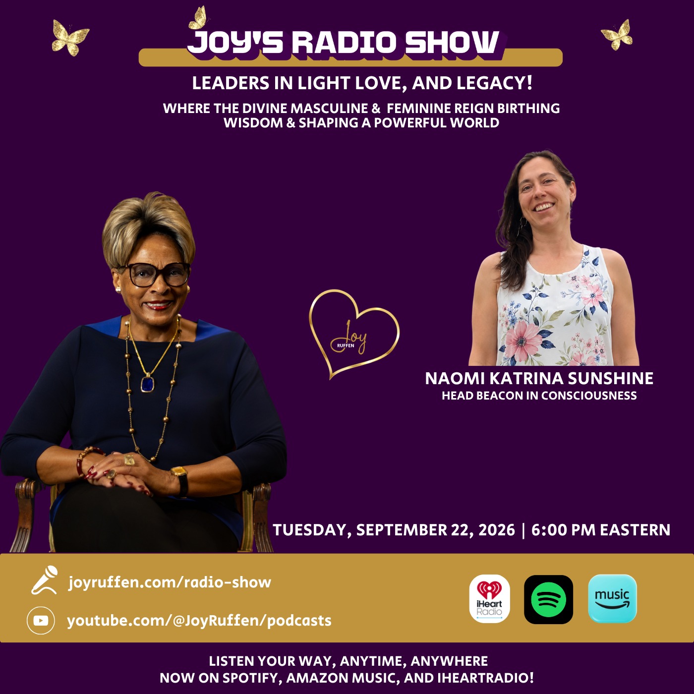 Joy’s Radio Show Leaders in Light, Love & Legacy with Naomi Katrina Sunshine