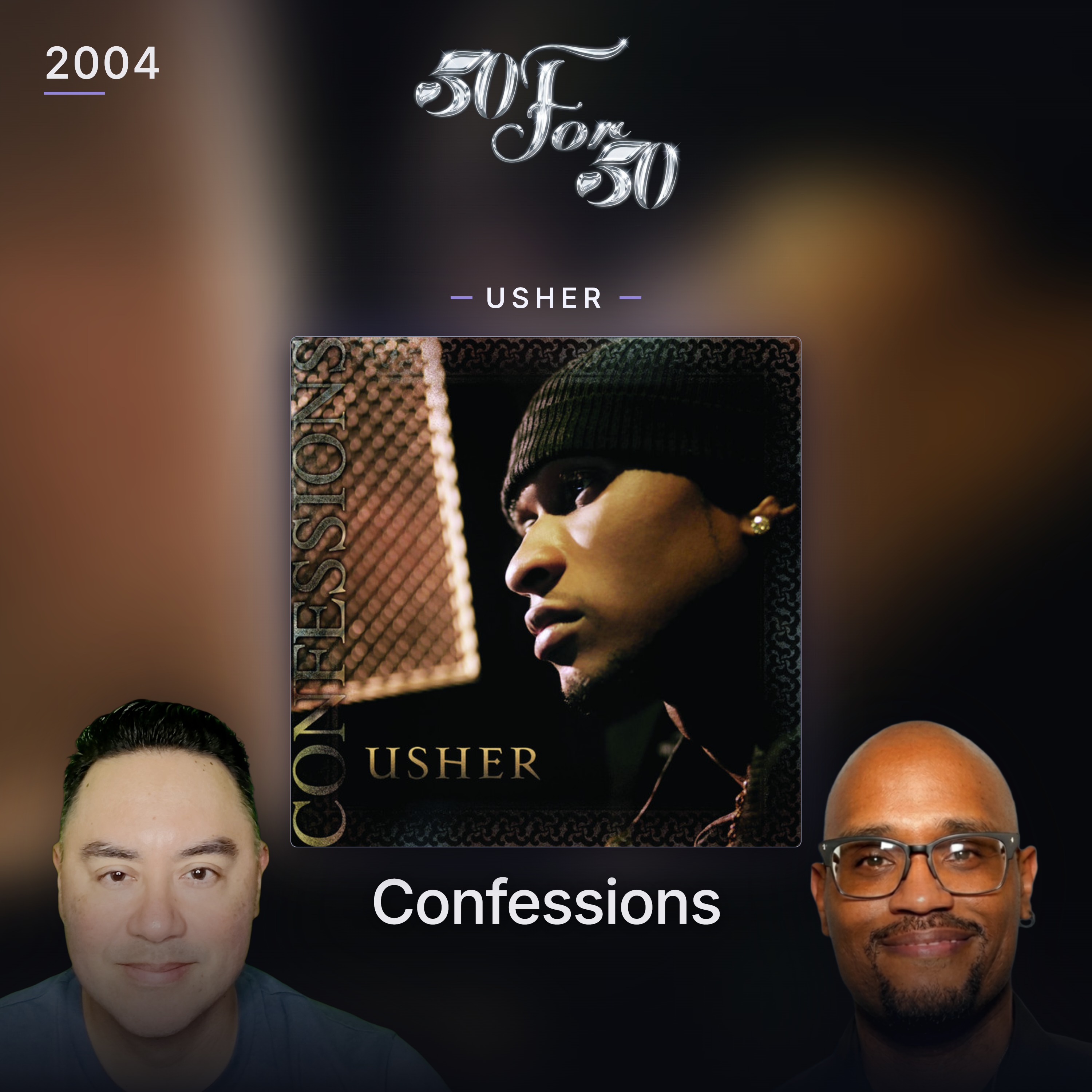 Confessions & The Usher Story: A Full Career Deep Dive | 50 For 50