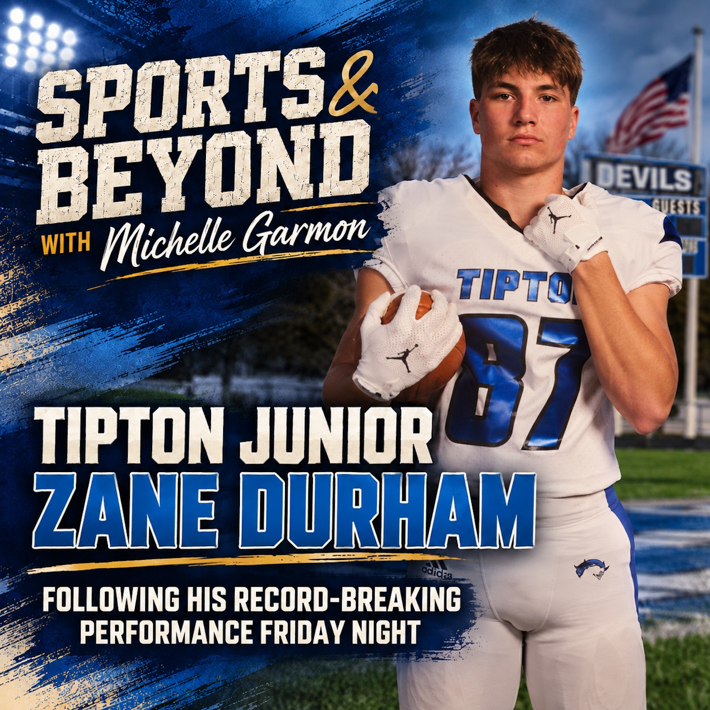 Tipton Junior Zane Durham (Sports & Beyond with Michelle Garmon, 3.51) episode artwork