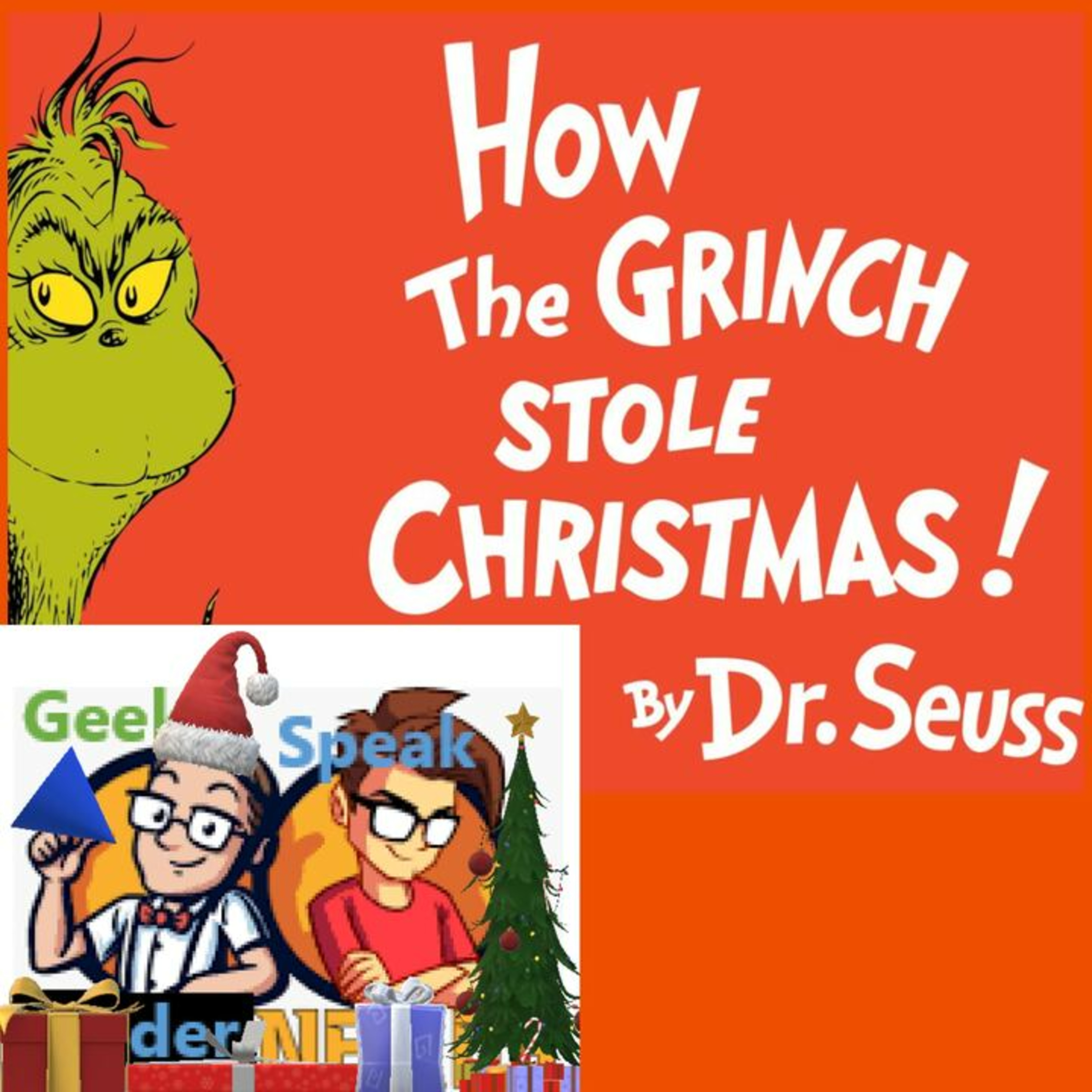 Bonus Geeks Wish a Merry Christmas: Nick Recites How the Grinch Stole Christmas
