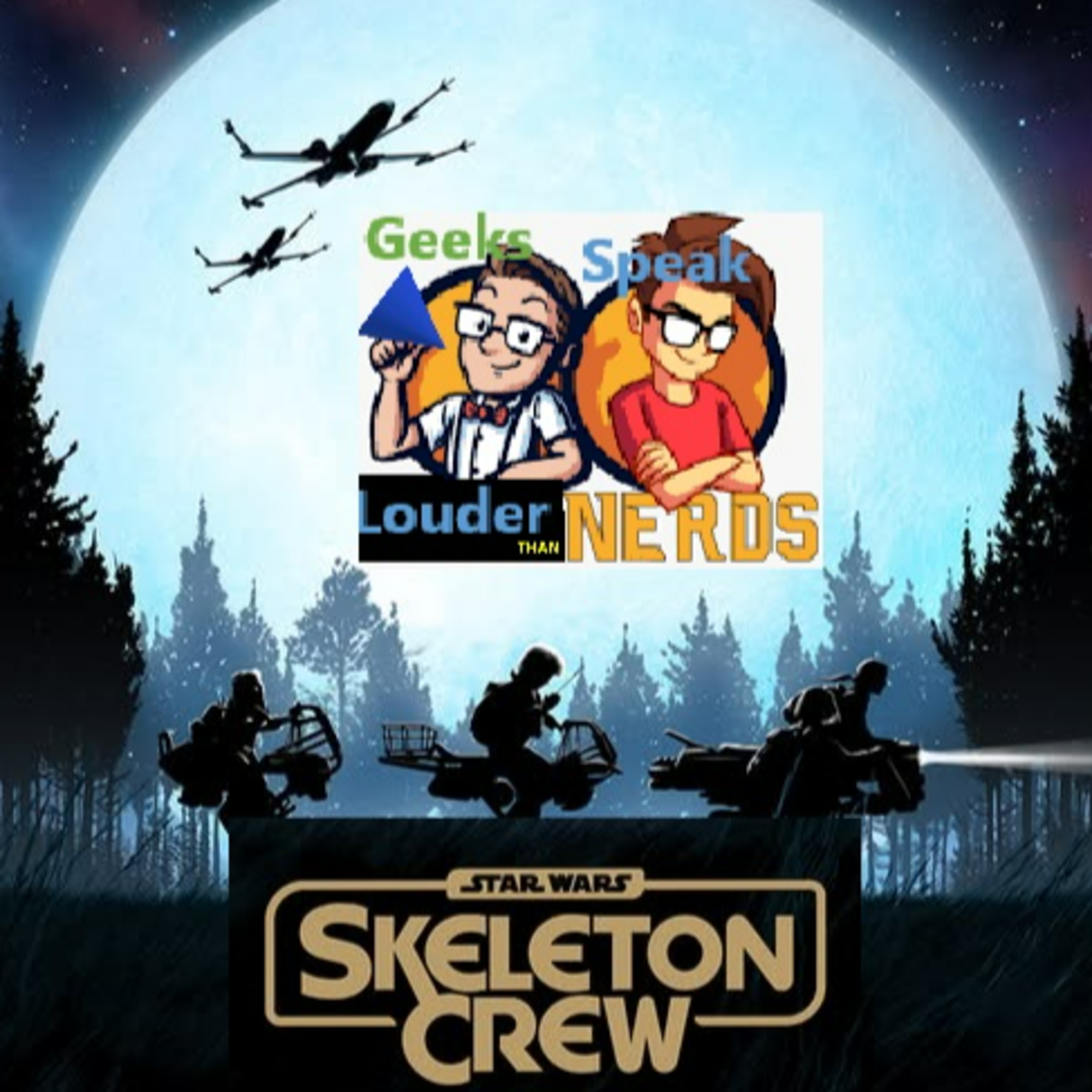 Geeks Speak: Star Wars Skeleton Crew w/ guest Shane Conto