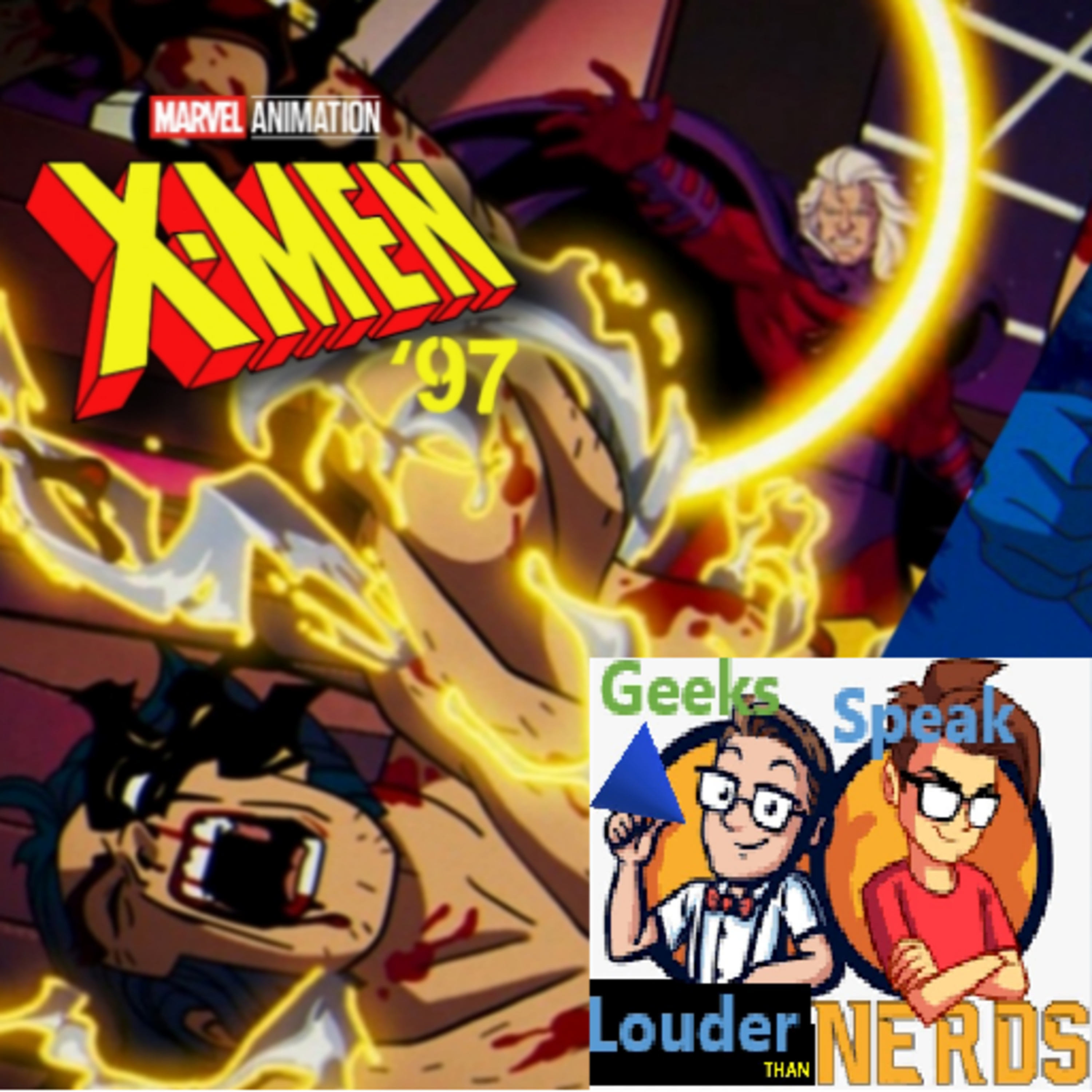 Geeks Speak - X-men '97 (Ep8-10)