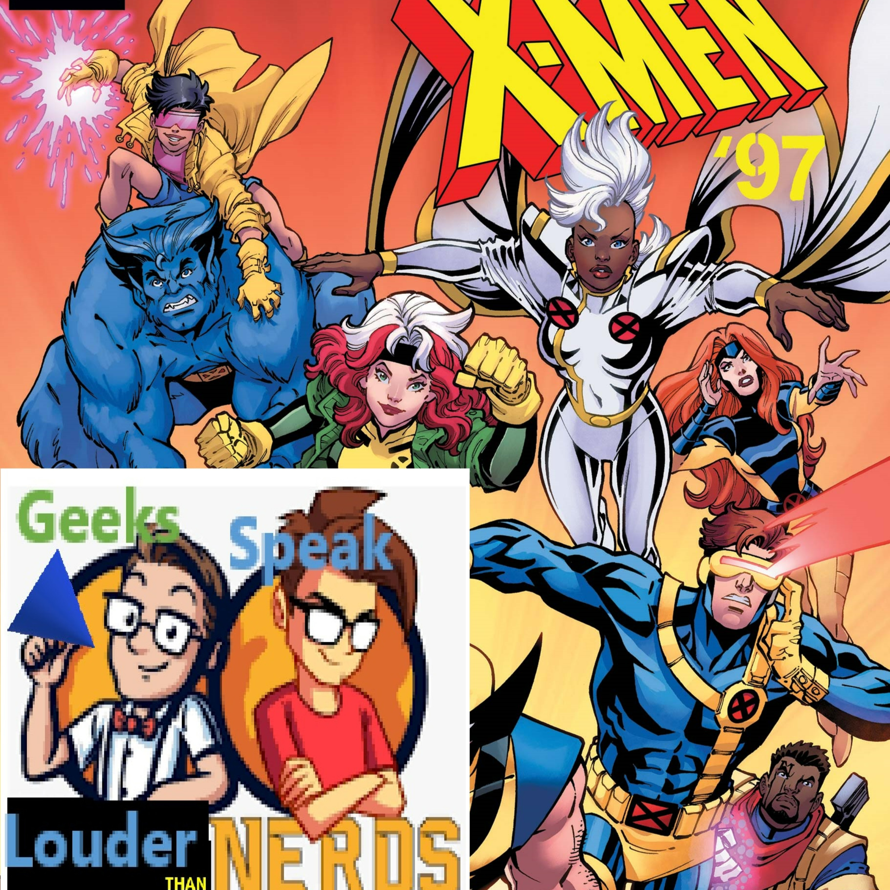 Geeks Speak - X-men '97 (Ep1-3)