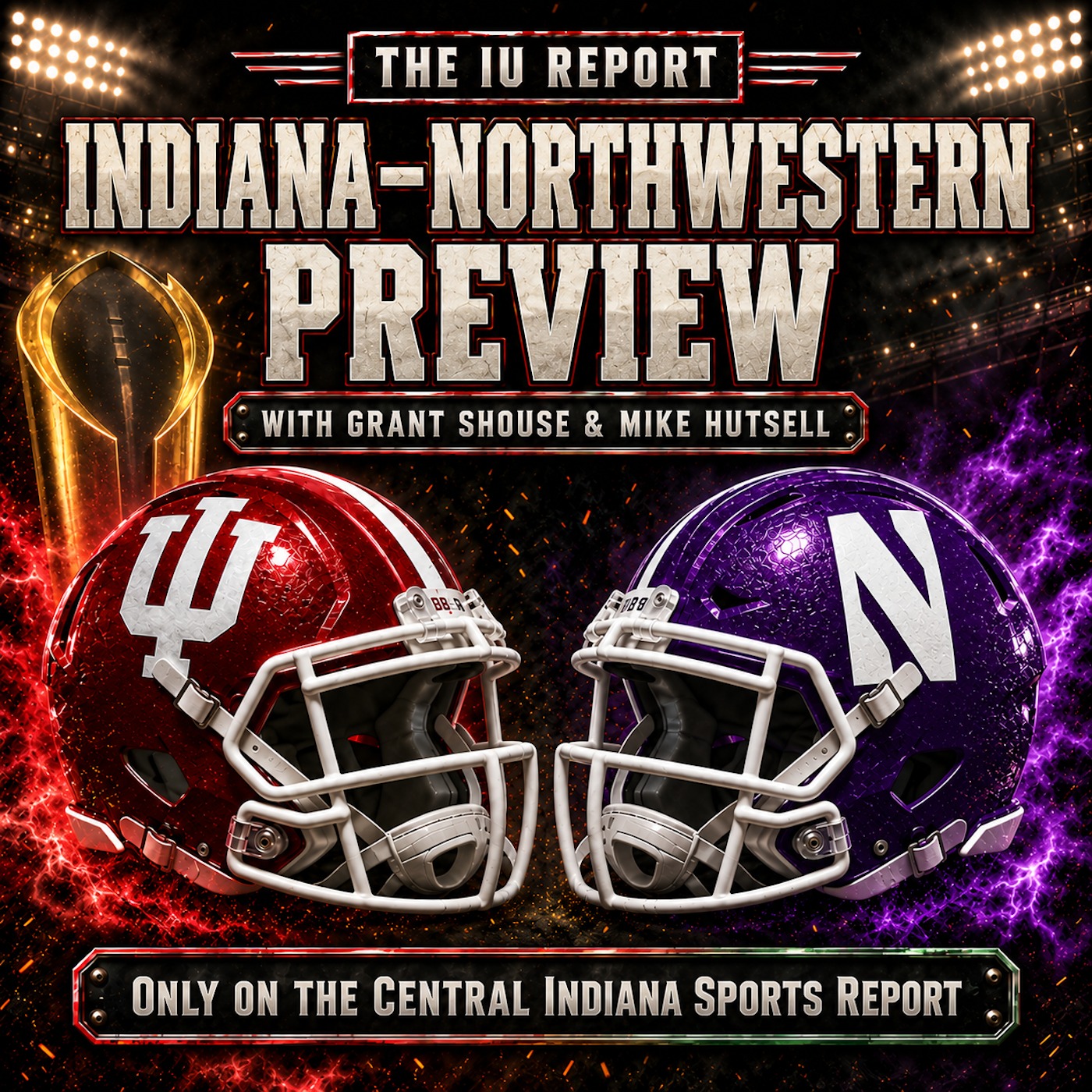Indiana-Northwestern Preview with Grant Shouse & Mike Hutsell (The IU Report, '3.53) episode artwork