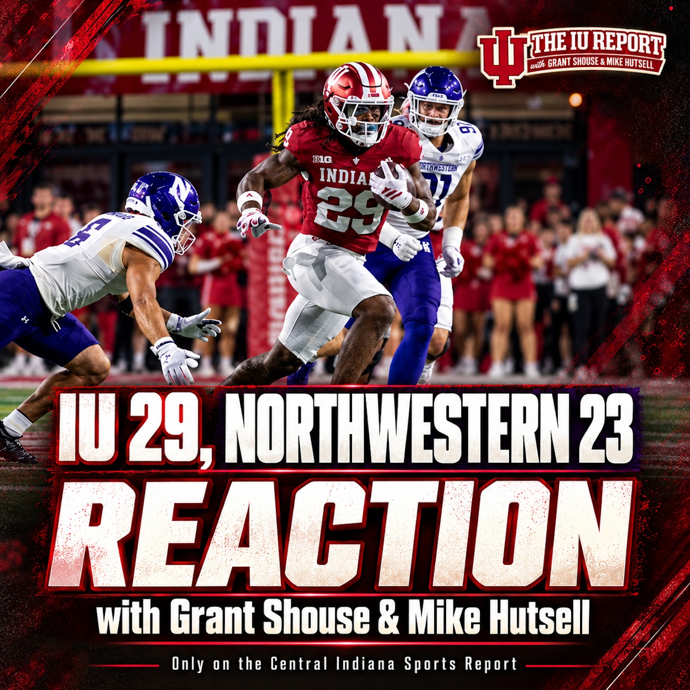 Indiana 29, Northwestern 23: Reaction with Grant Shouse & Mike Hutsell (The IU Report, 3.56) episode artwork