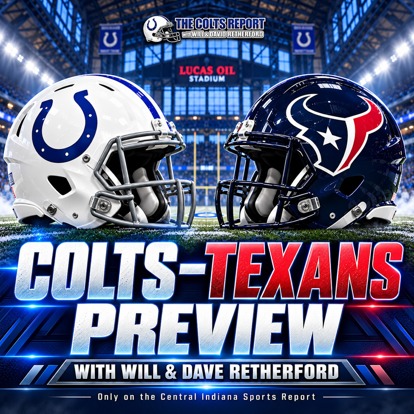 Colts-Texans Preview with Will & Dave Retherford (The Colts Report, 3.55) episode artwork