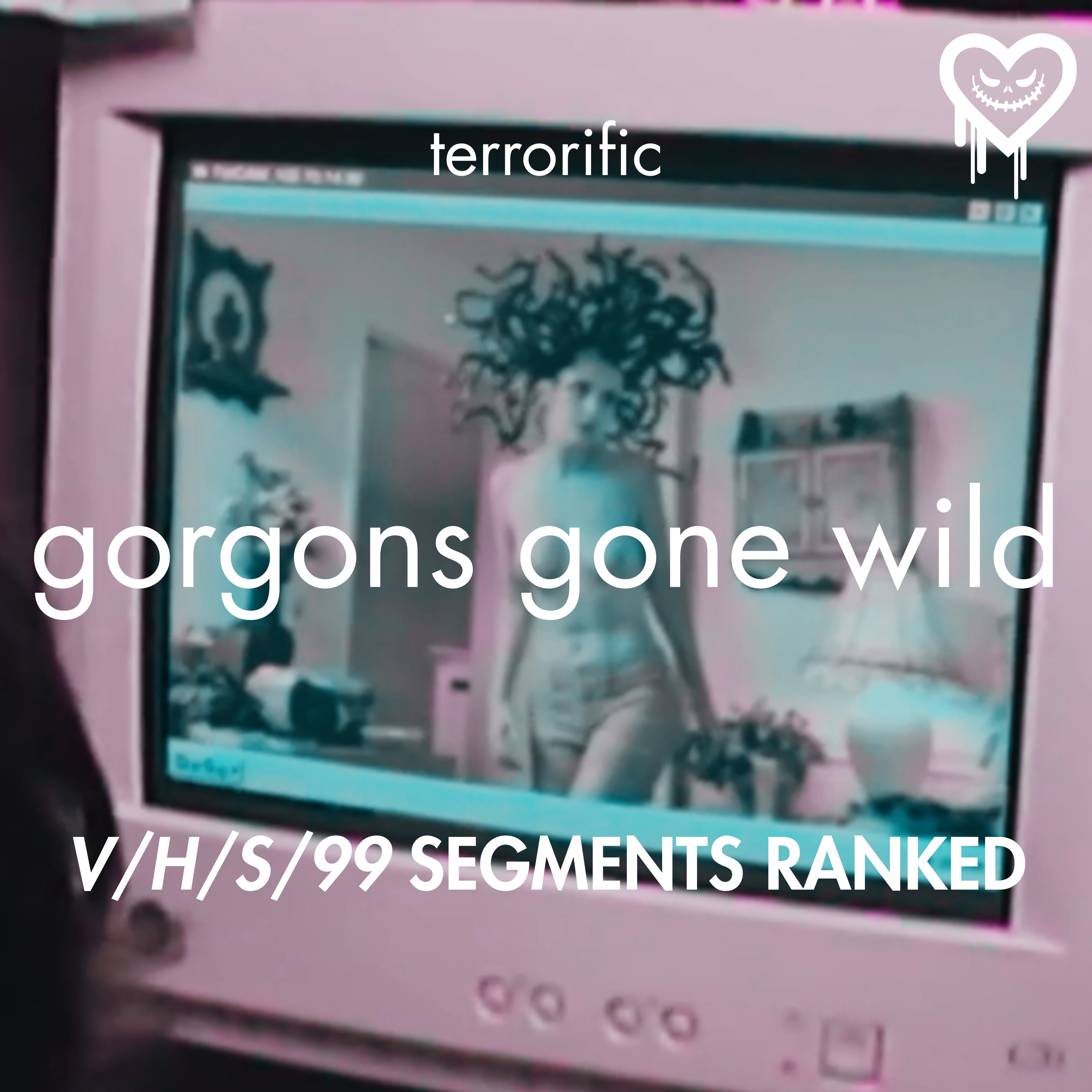 VHS 99 Segments Ranked, Analysis & Recap: Gorgons Gone Wild episode artwork