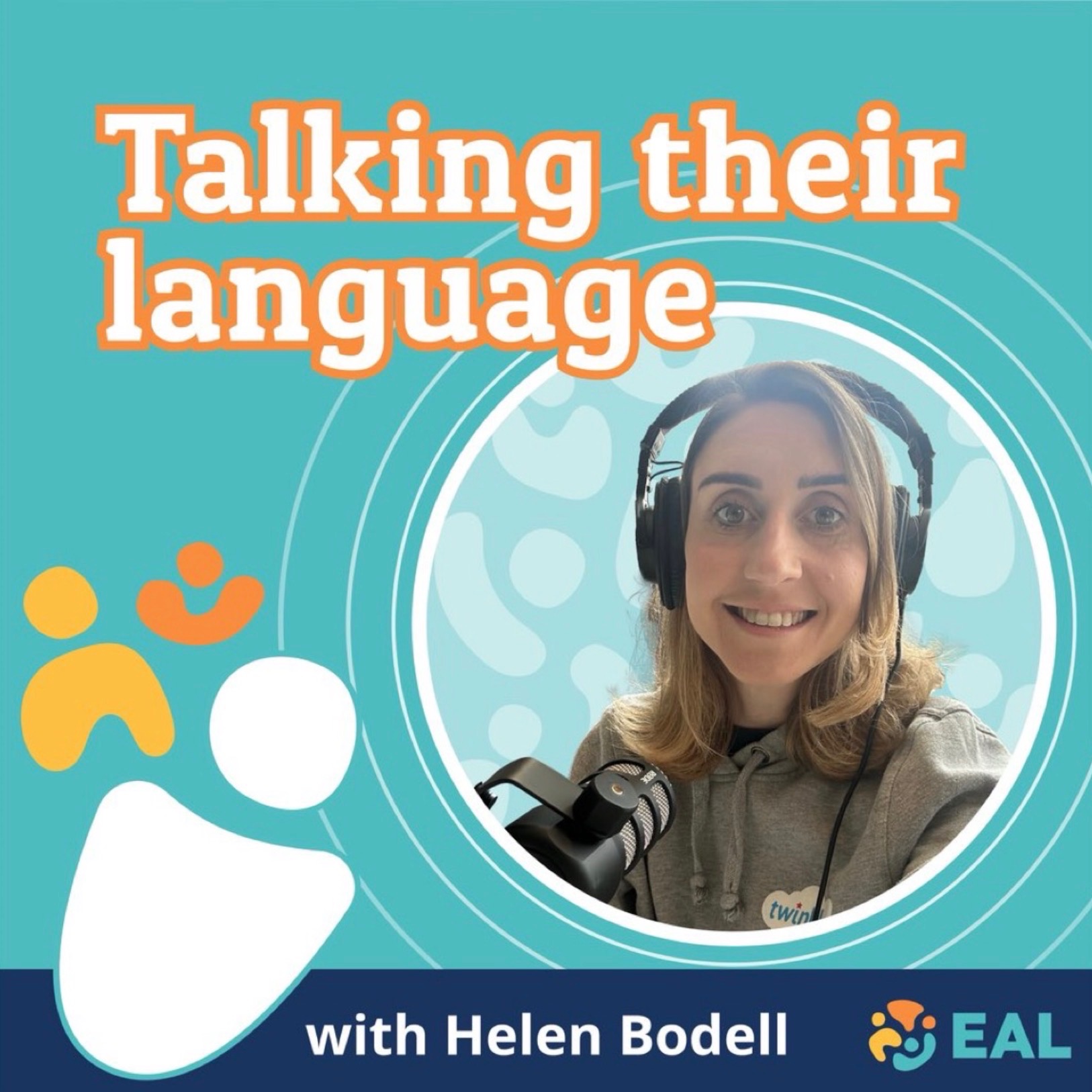 Episode 53: The Role of Families and Communities in International Schools with Maria Dsouza | Supporting Multilingual Learners Through Connection and Collaboration | Talking Their Language with Helen Bodell episode artwork