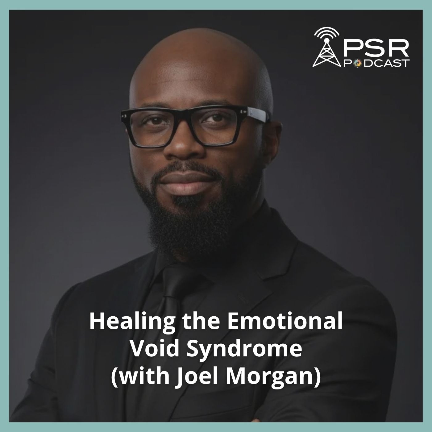Healing the Emotional Void Syndrome (with Joel Morgan)