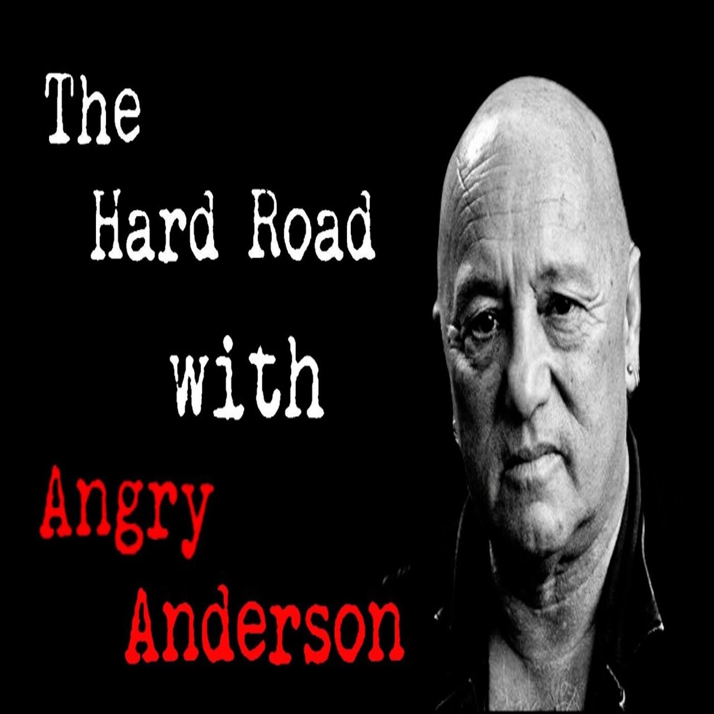 Angry Anderson of Rose Tattoo – “Hard Road” and 2026 Tour Plans episode artwork