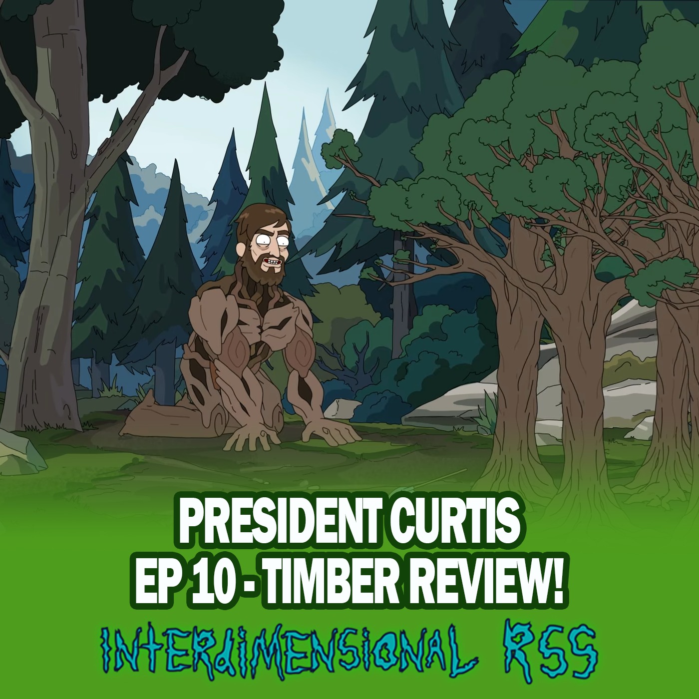 Ep 236 - President Curtis S1E10: Timber episode artwork