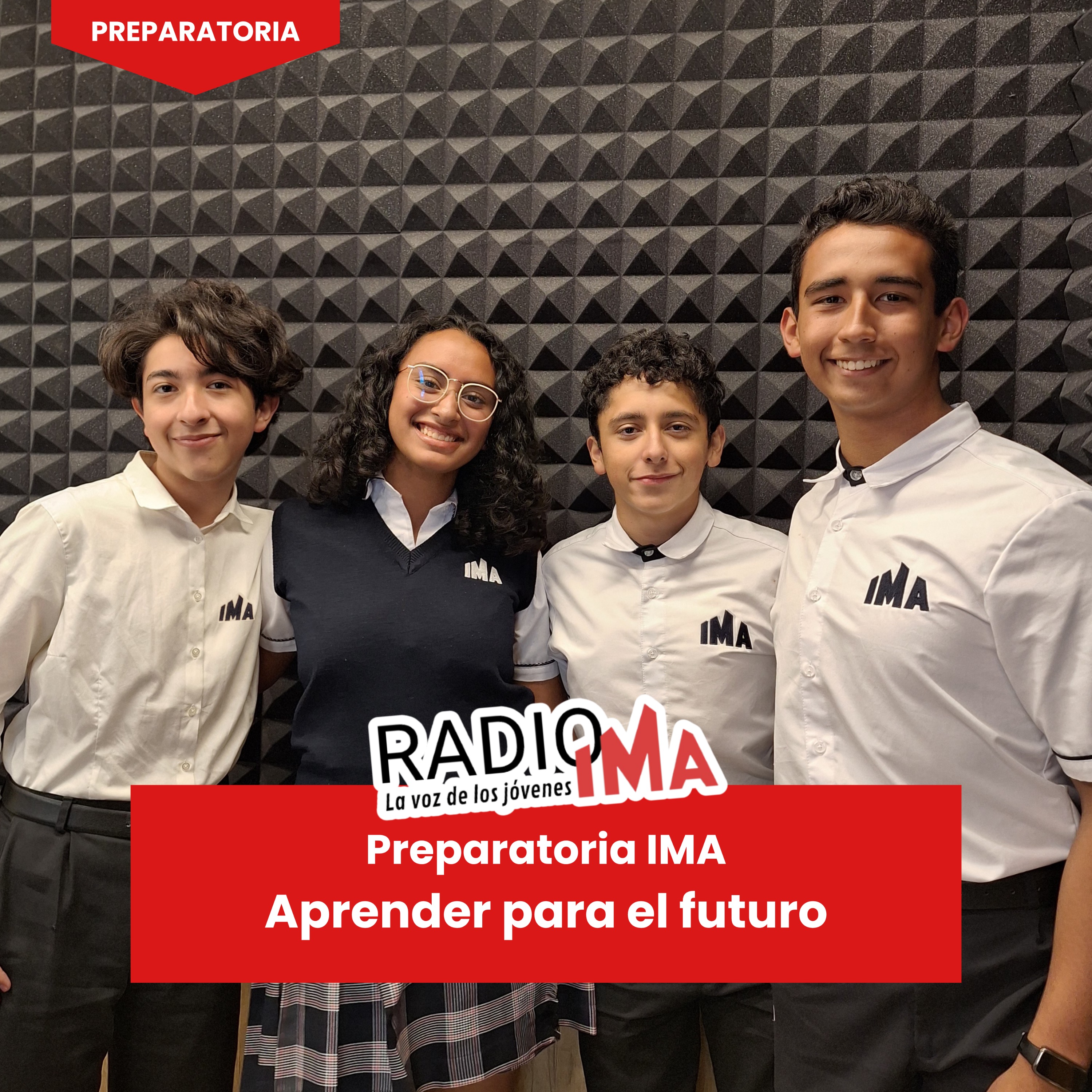 Preparatoria IMA: Aprender para el futuro episode artwork