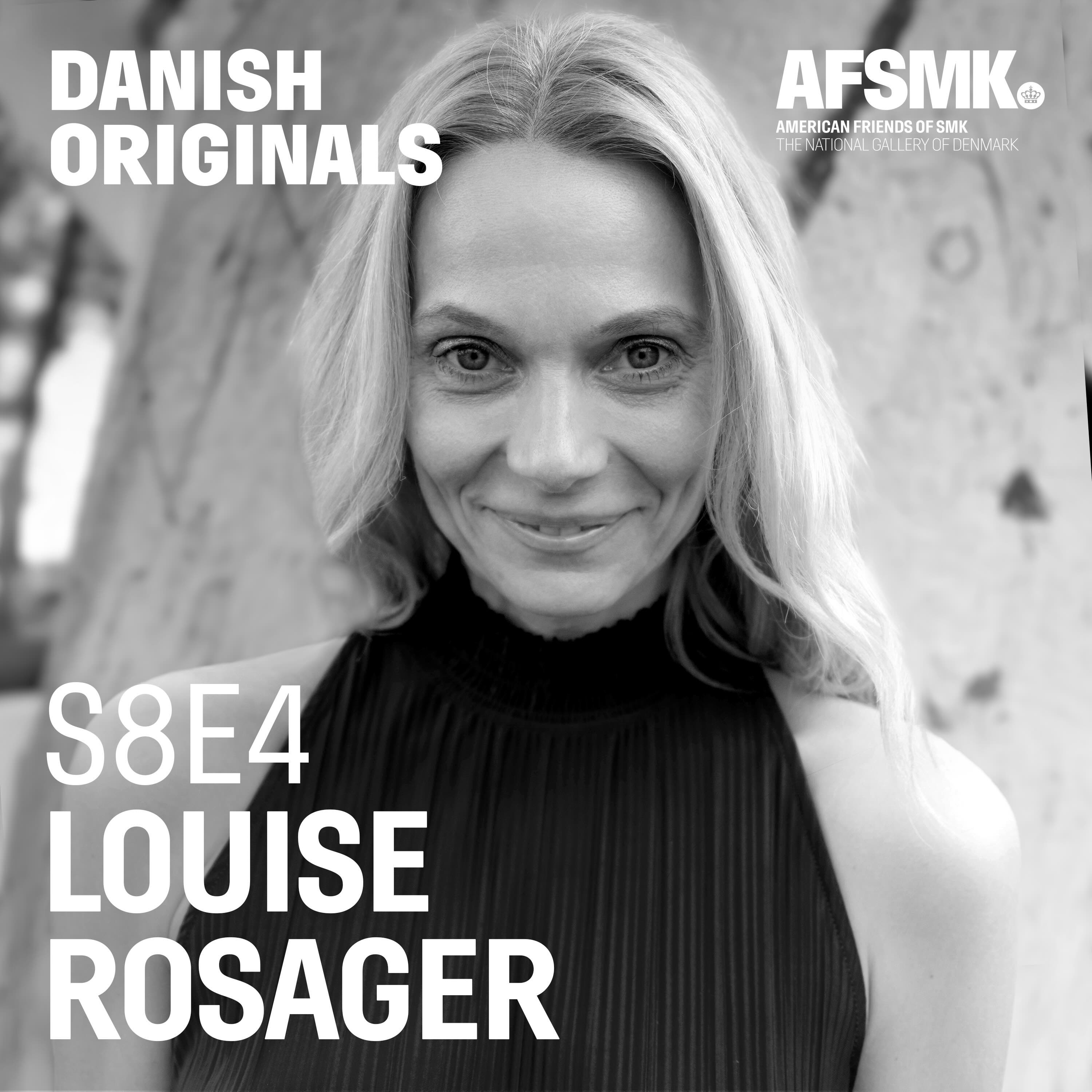 S8E4. Louise Rosager